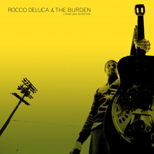 Thumbnail for Rocco Deluca & The Burden 